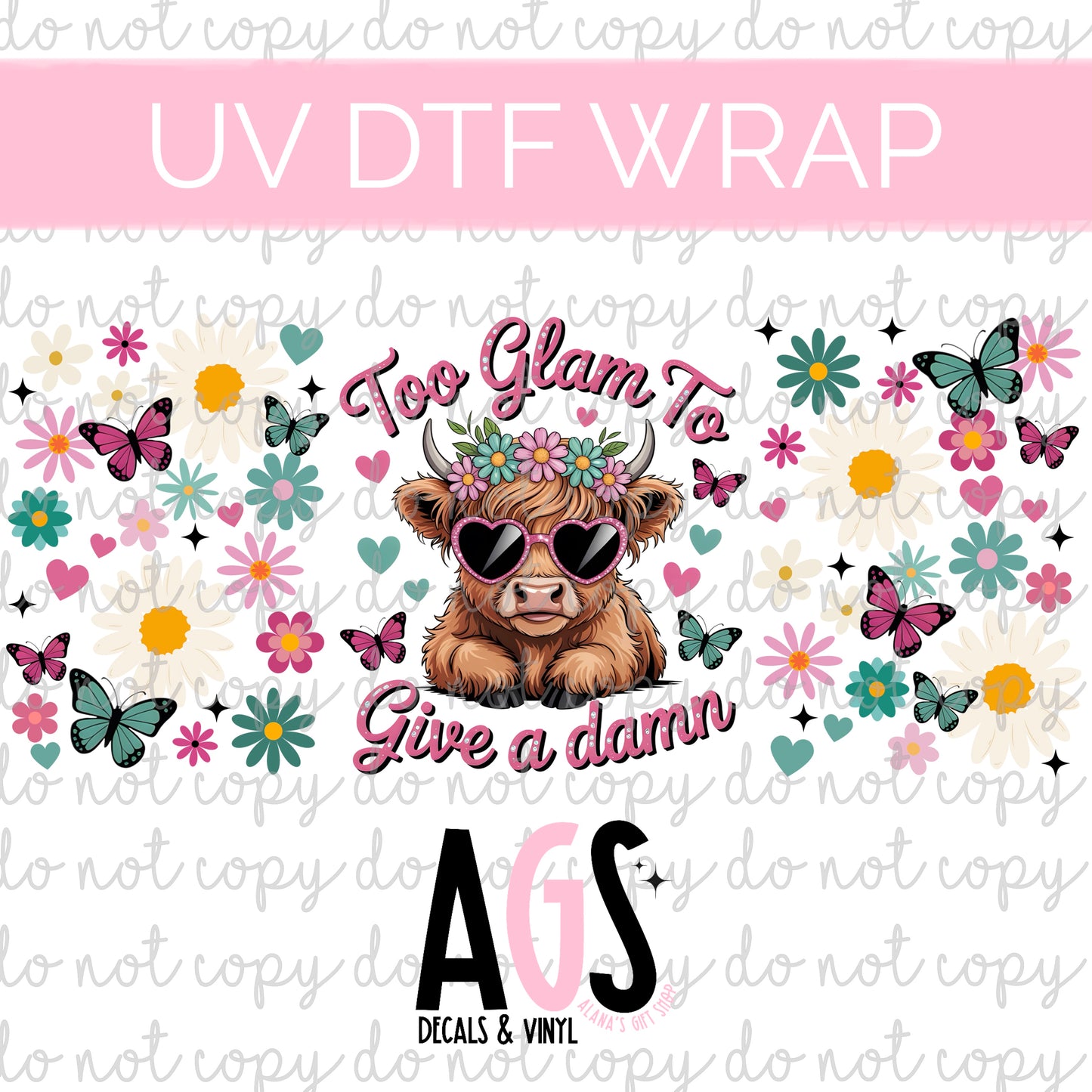 UV DTF WRAP 069 Too Glam To Give A Damn
