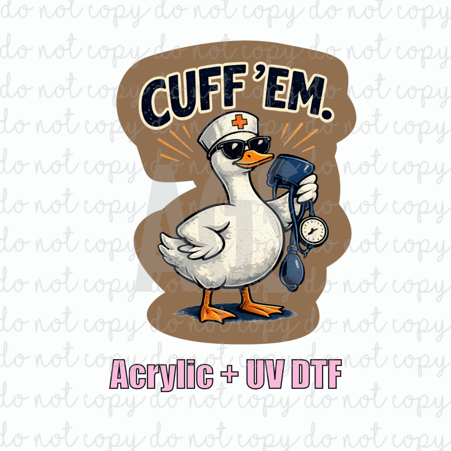 ACRYLIC + UVDTF 12 Cuff ‘Em
