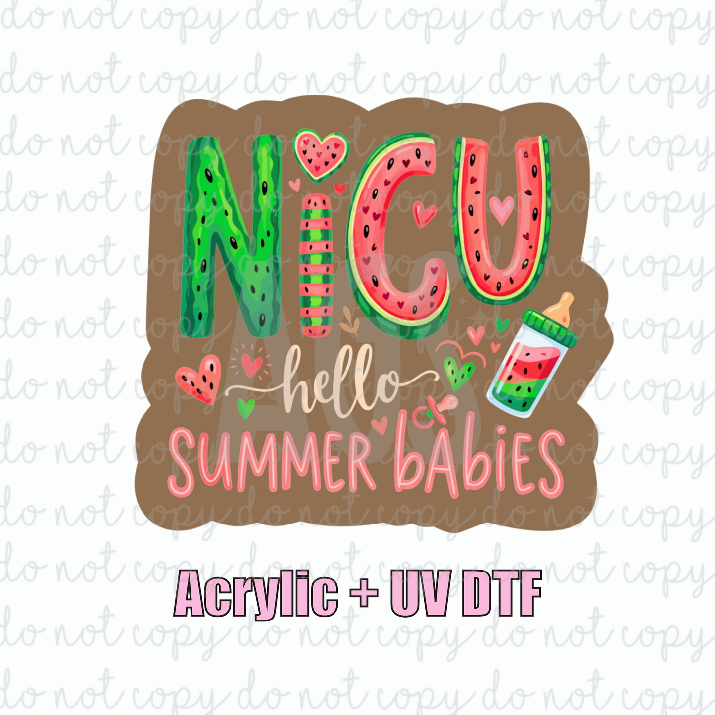 ACRYLIC + UVDTF 11 NICU Hello Summer Babies