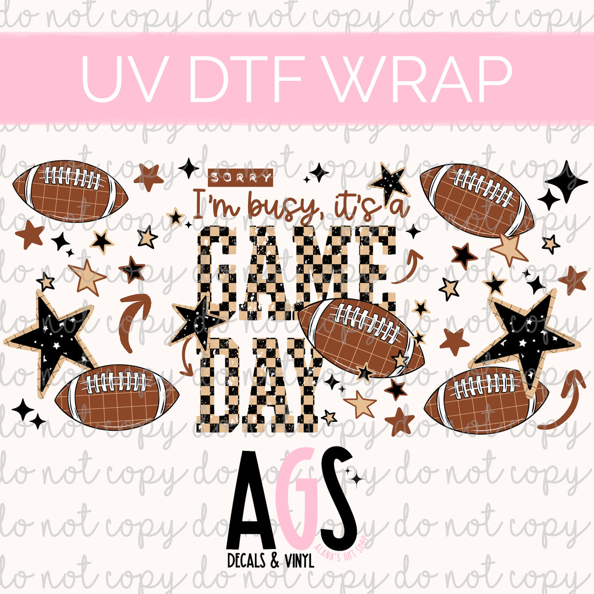 UV DTF WRAP 194 I’m Busy It’s Game Day