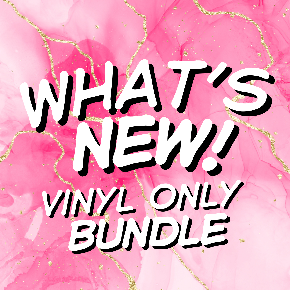 What's New - Vinyl Only Bundle
