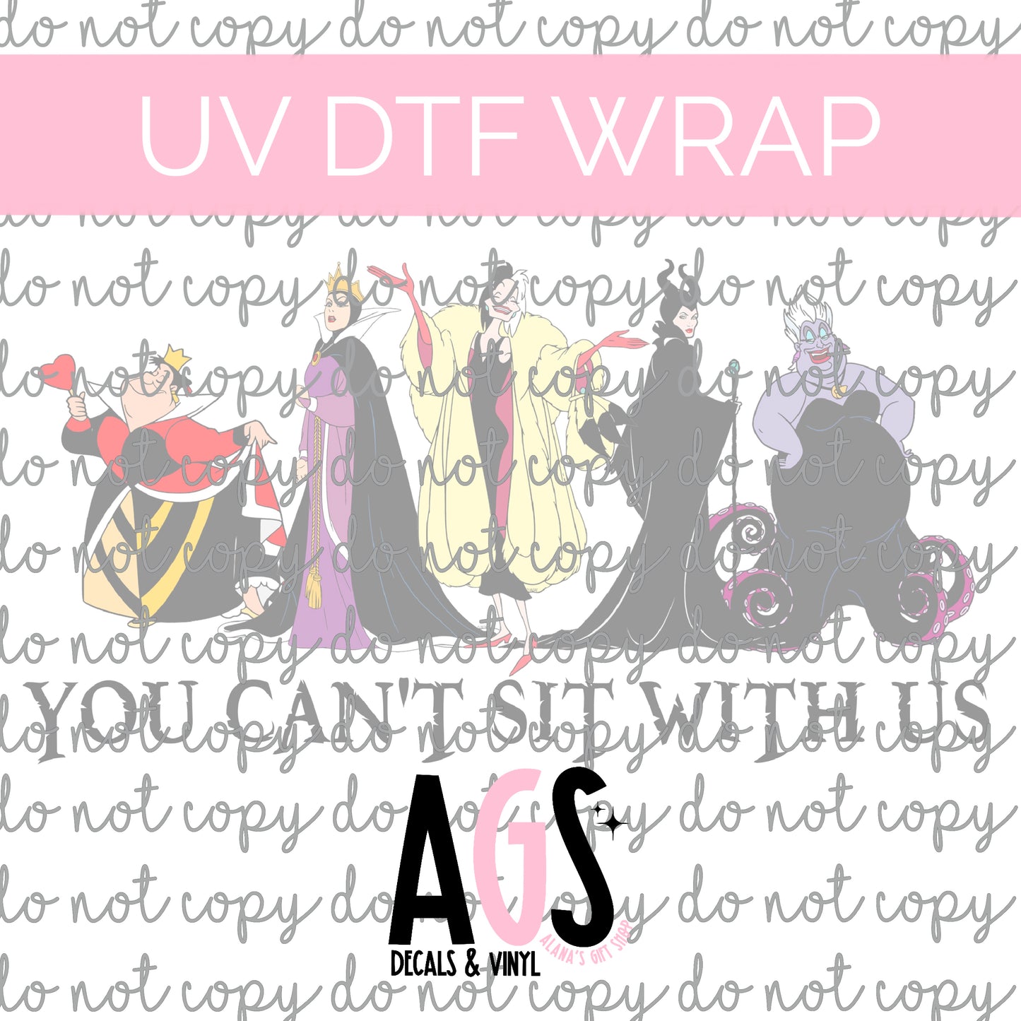 UV DTF WRAP 033 You Can’t Sit With Us