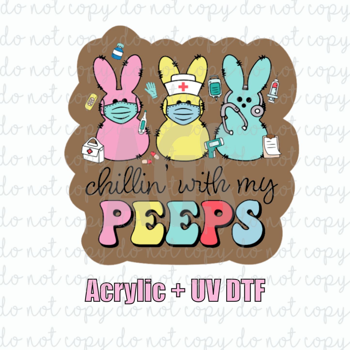 ACRYLIC + UVDTF 18 Chillin With My Peeps