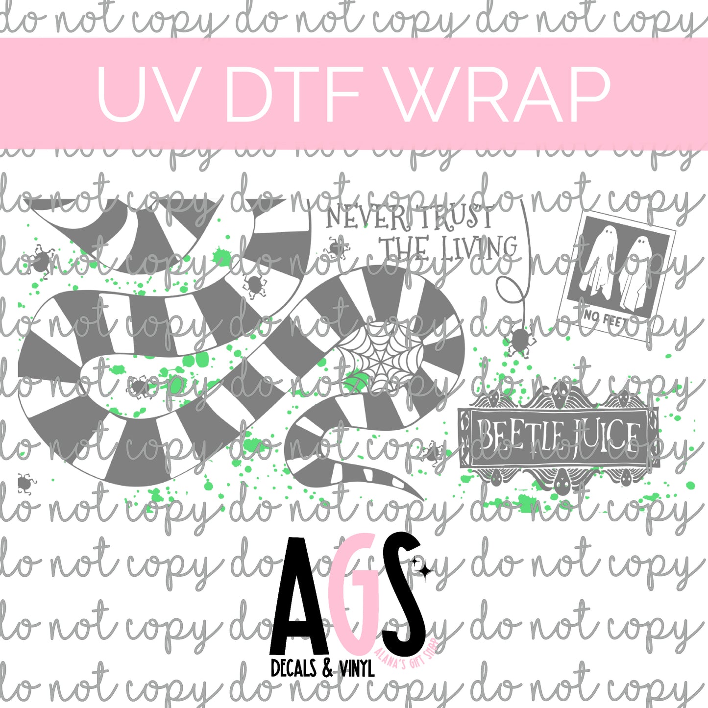 UV DTF WRAP 031 Never Trust The Living
