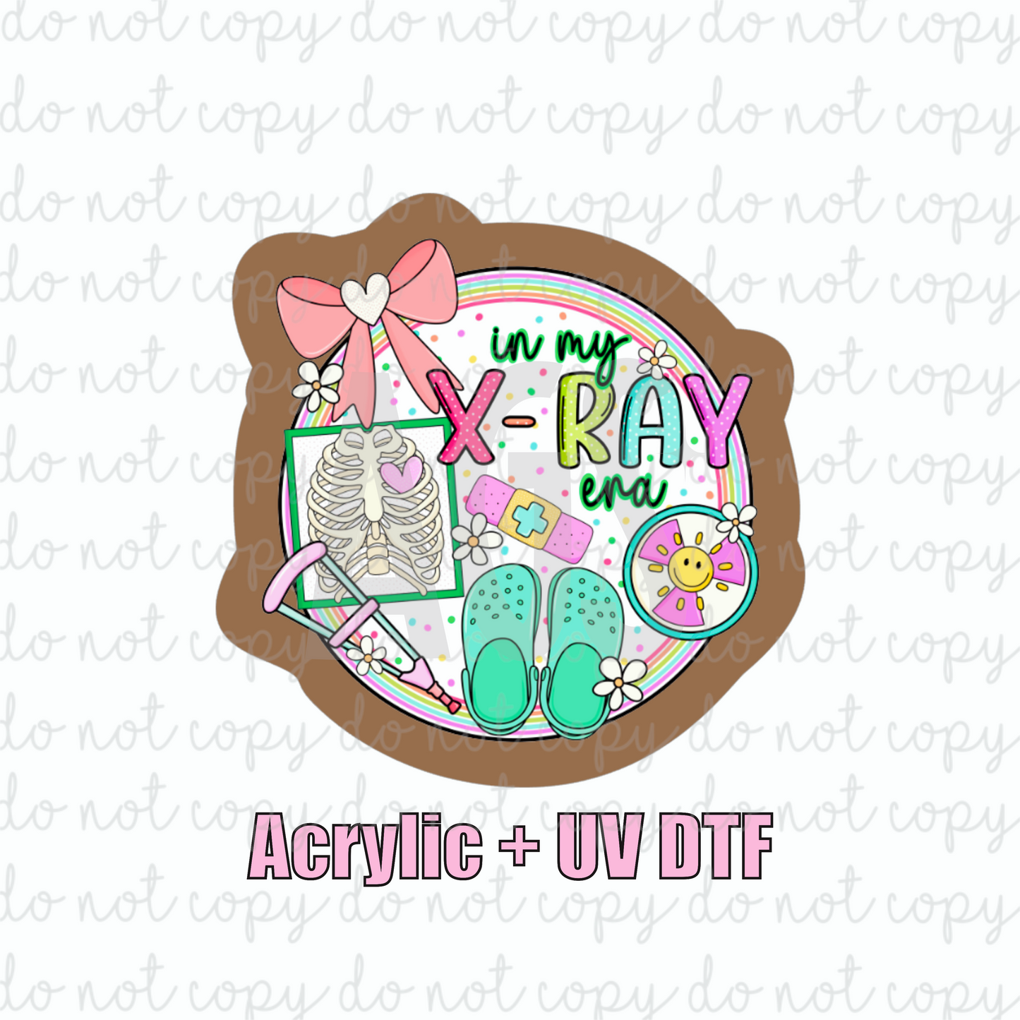 ACRYLIC + UVDTF 32 X-ray Era