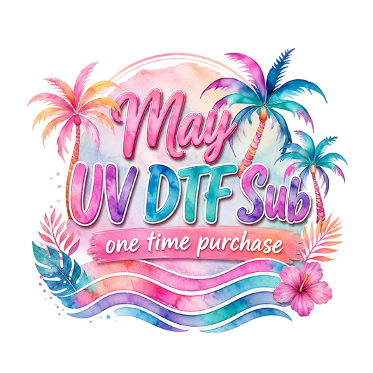 One Time Purchase - MAY UVDTF Sub