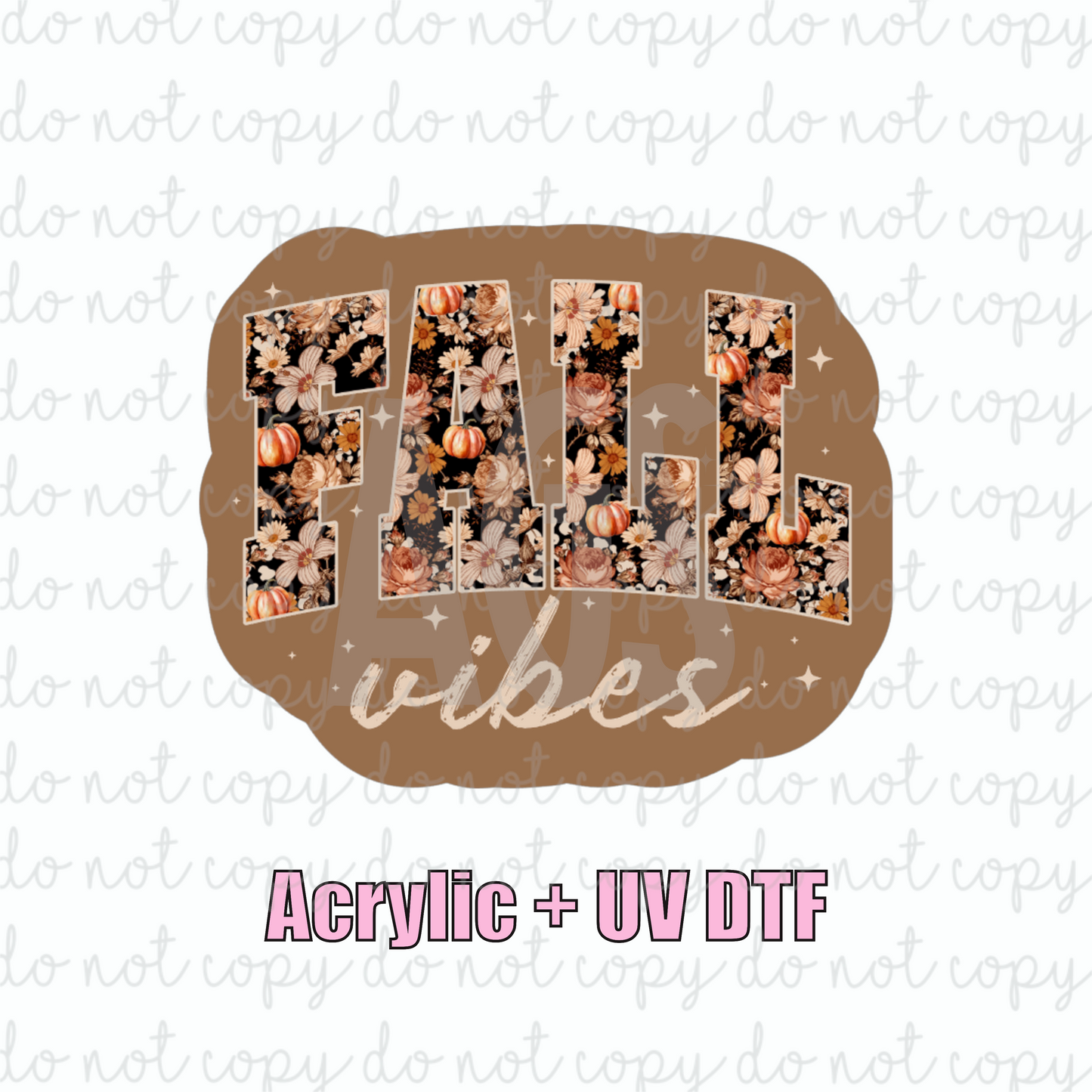 ACRYLIC + UVDTF 07 Fall Vibes