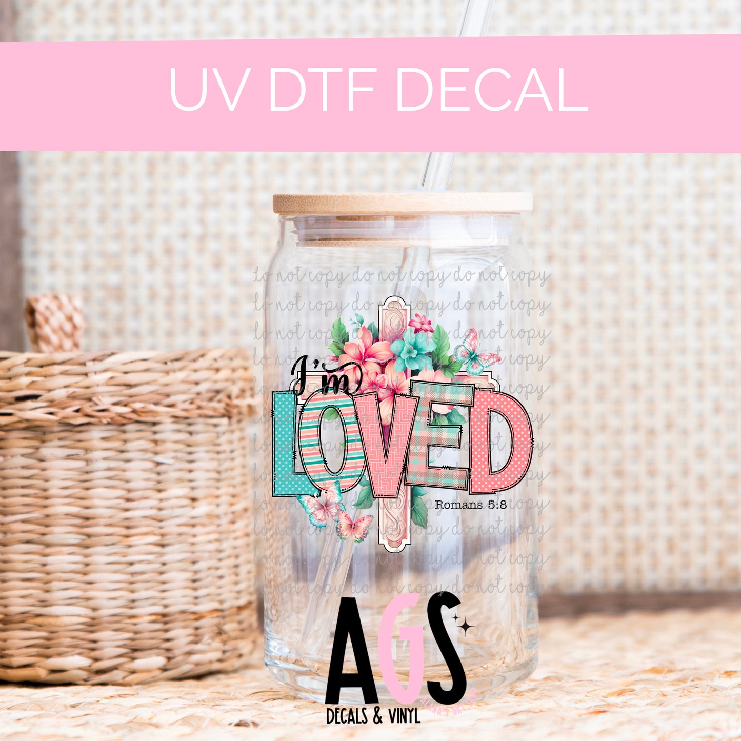 UV DTF DECAL- 049 I’m Loved