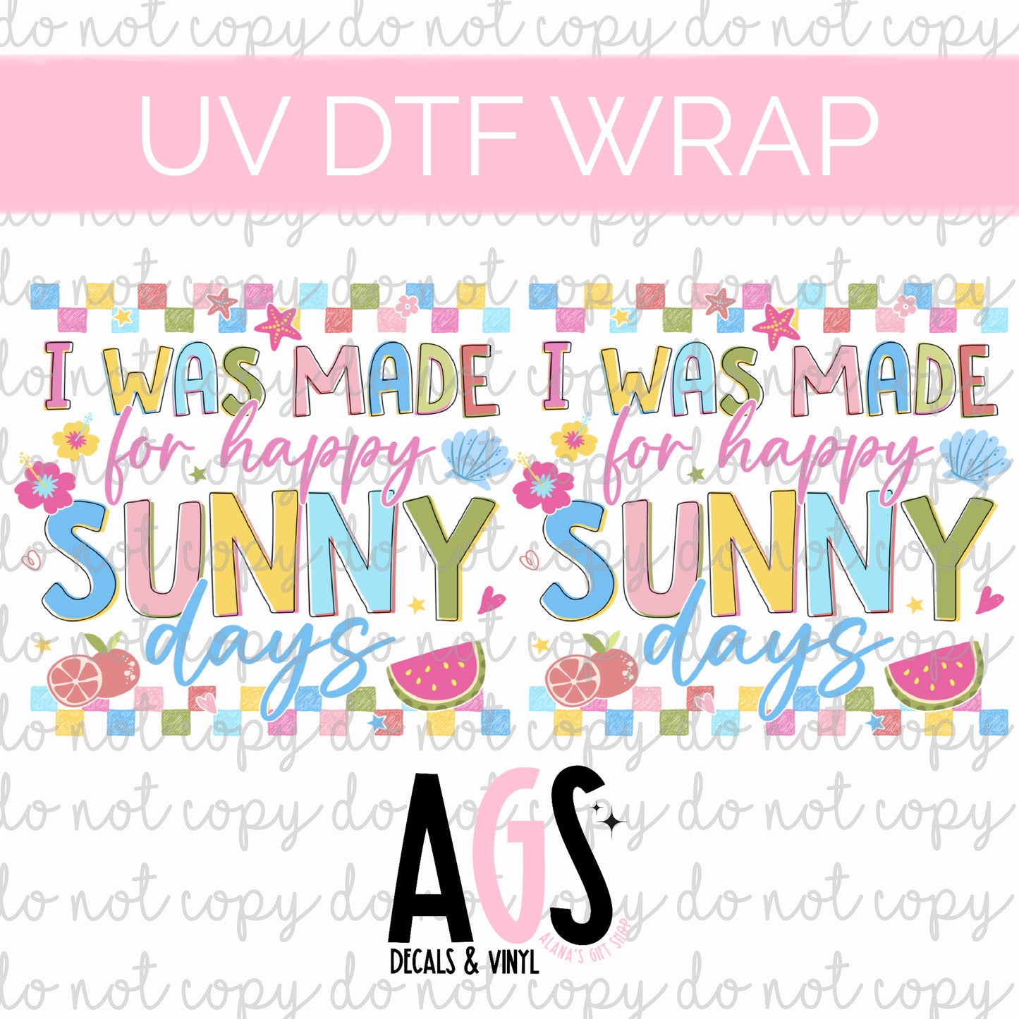 UV DTF WRAP 135 I Was Made For Summer Days