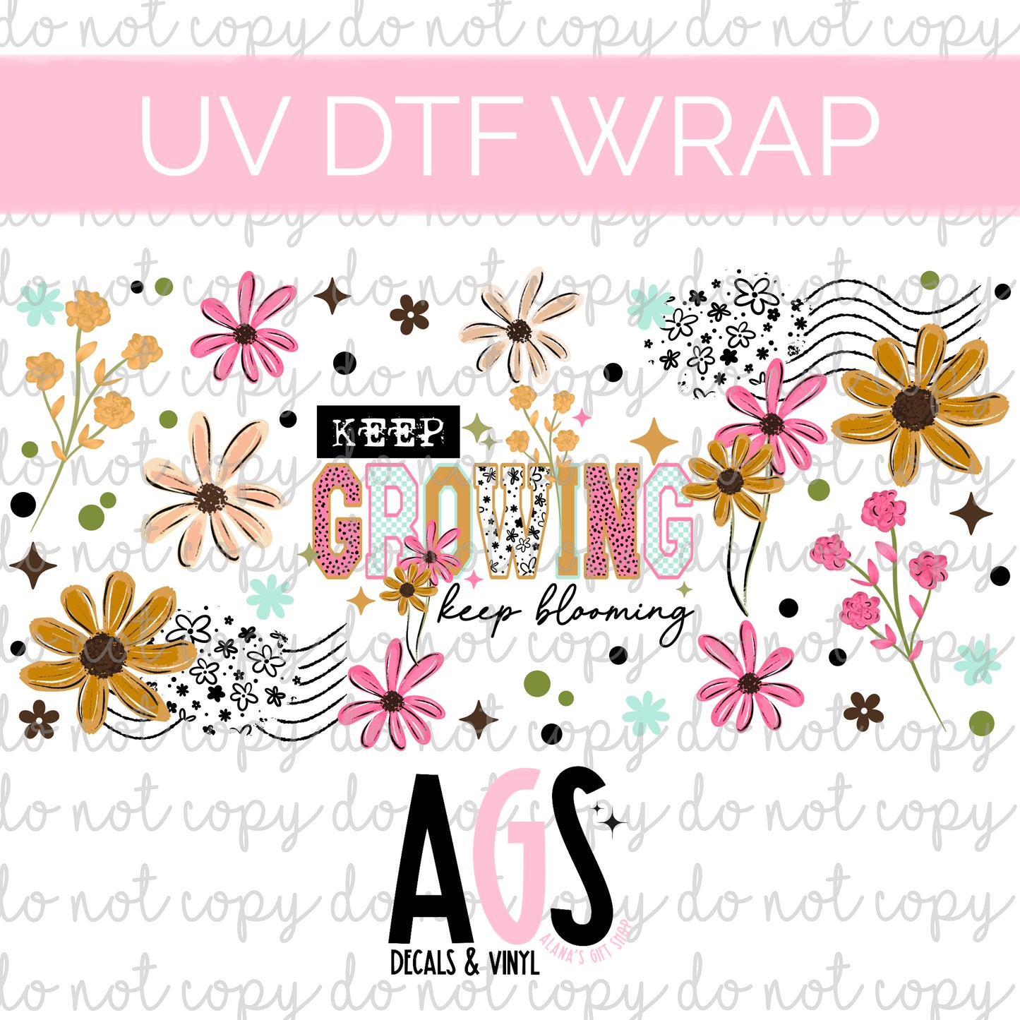 UV DTF WRAP 096 Keep Growing