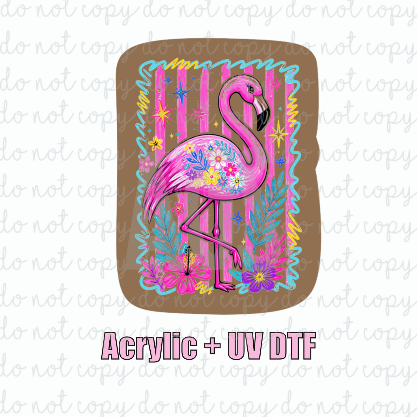 ACRYLIC + UVDTF 17 Flamingo