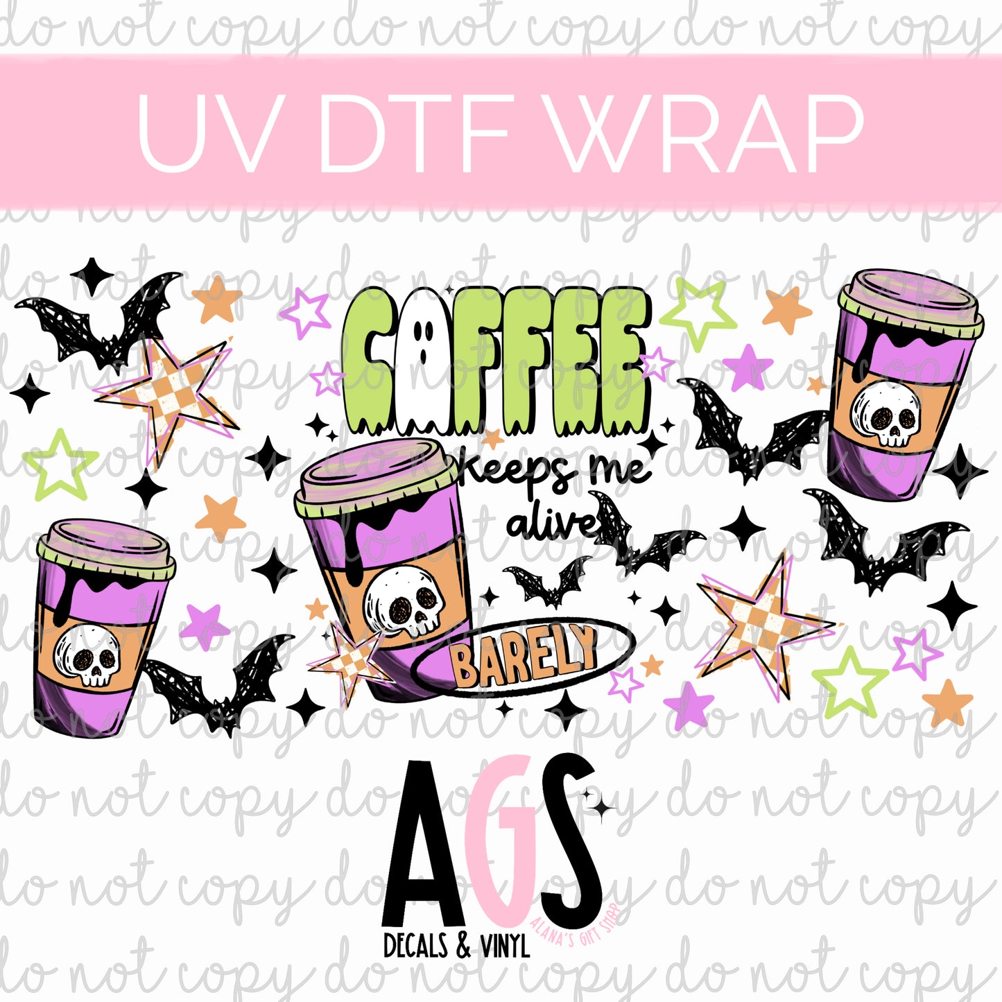 UV DTF WRAP 140 Coffee Keeps Me Alive - June Box