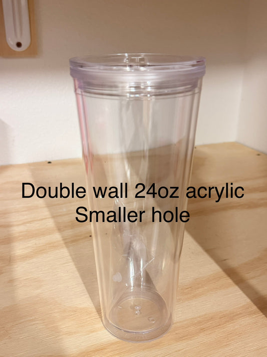 Double wall acrylic- small hole - no brand