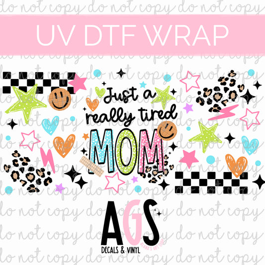 UV DTF WRAP 125 Really Tired Mom