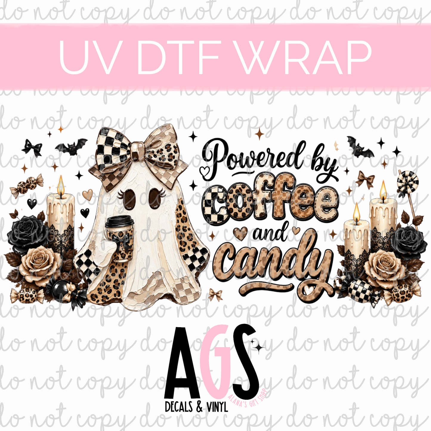 UV DTF WRAP 158 Powered By Coffee & Candy
