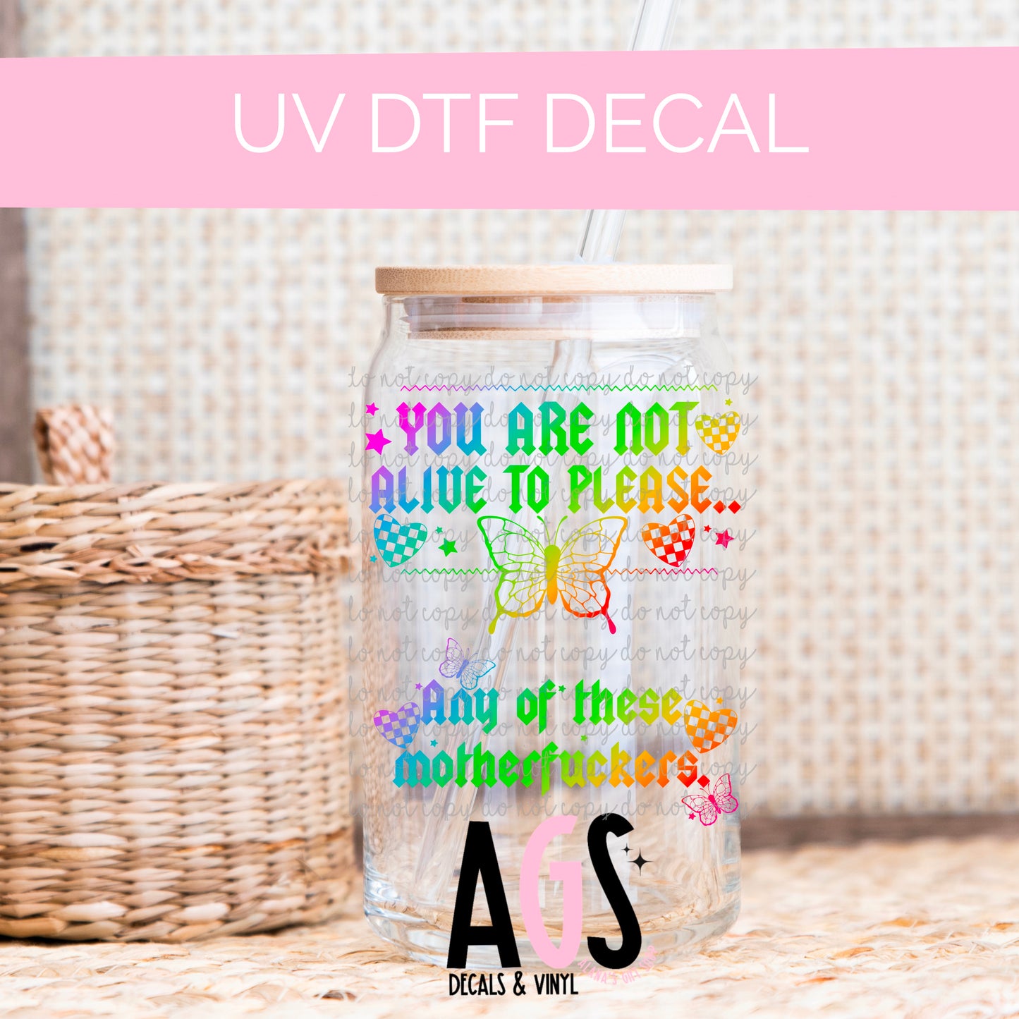 UV DTF DECAL-025 Not Here To Please Rainbow