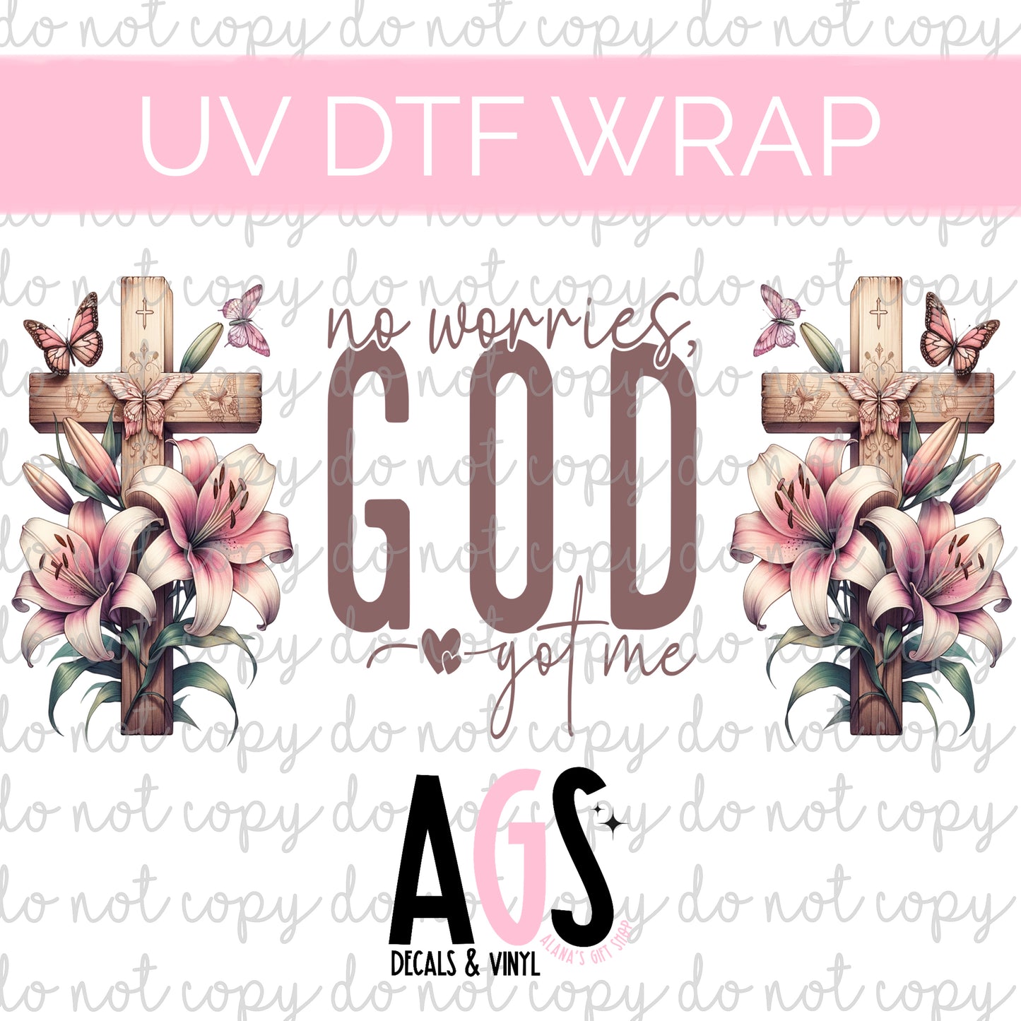 UV DTF WRAP 073 No Worries God Got Me