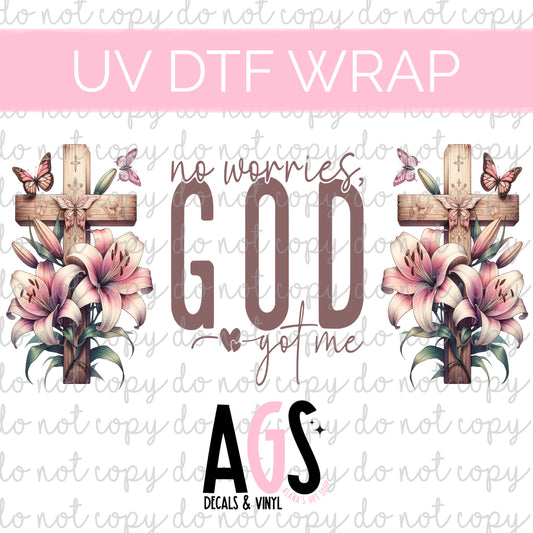 UV DTF WRAP 073 No Worries God Got Me