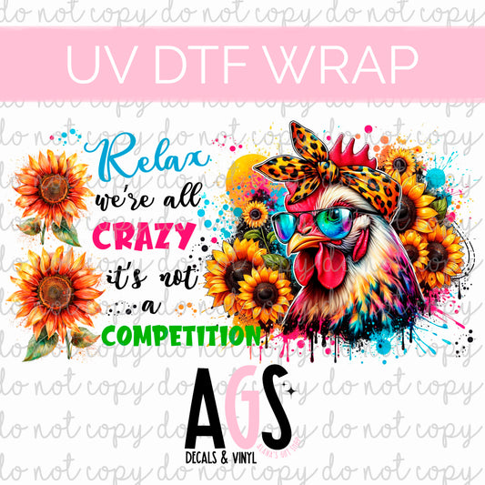 UV DTF WRAP 131 Relax We Are Crazy