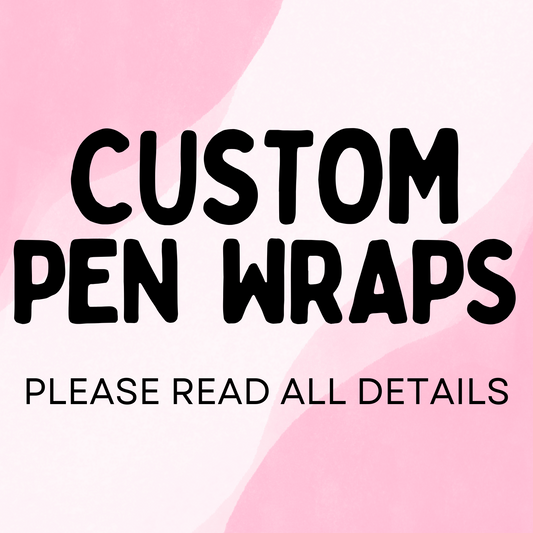 CUSTOM PEN WRAP- You upload your image to be printed