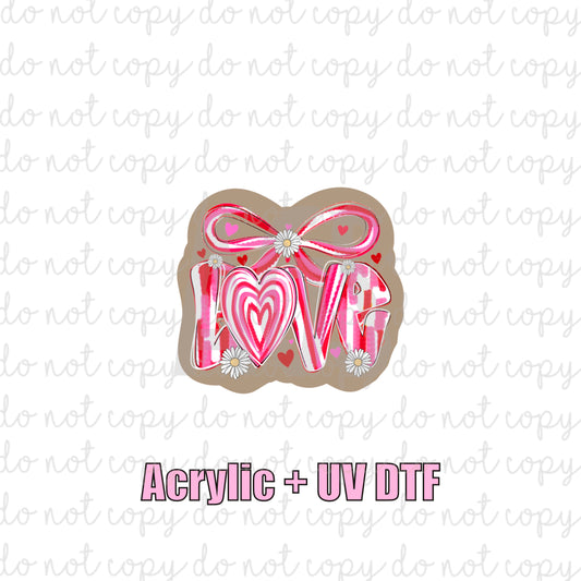 ACRYLIC + UVDTF 04 Love & Bow