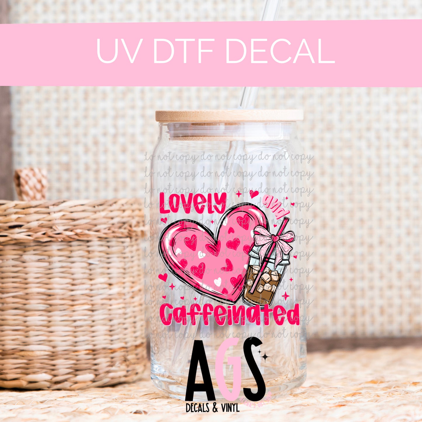 UV DTF DECAL 084 Lovely & Caffeinated