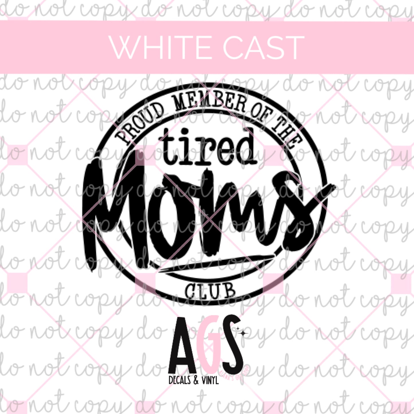 WC-560 Proud Member Of The Tired Moms Club