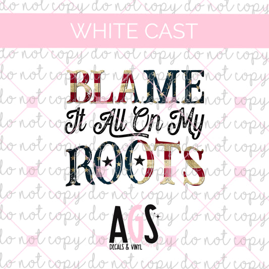 WC-400 Blame It All On My Roots