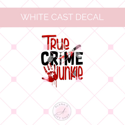 WC-036 True Crime Junkie