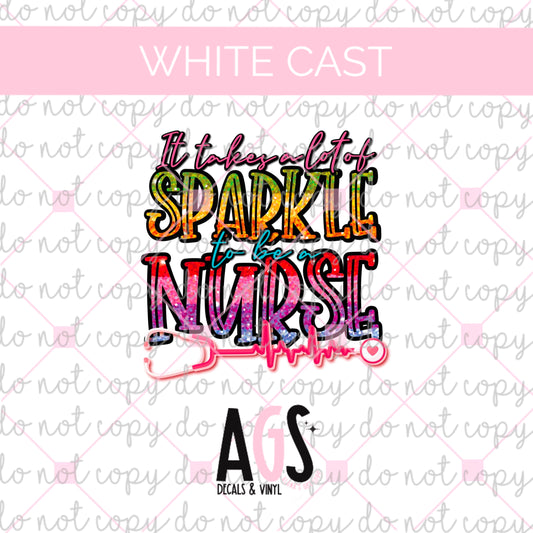 WC-181 It Takes A Lot Of Sparkle To Be A Nurse